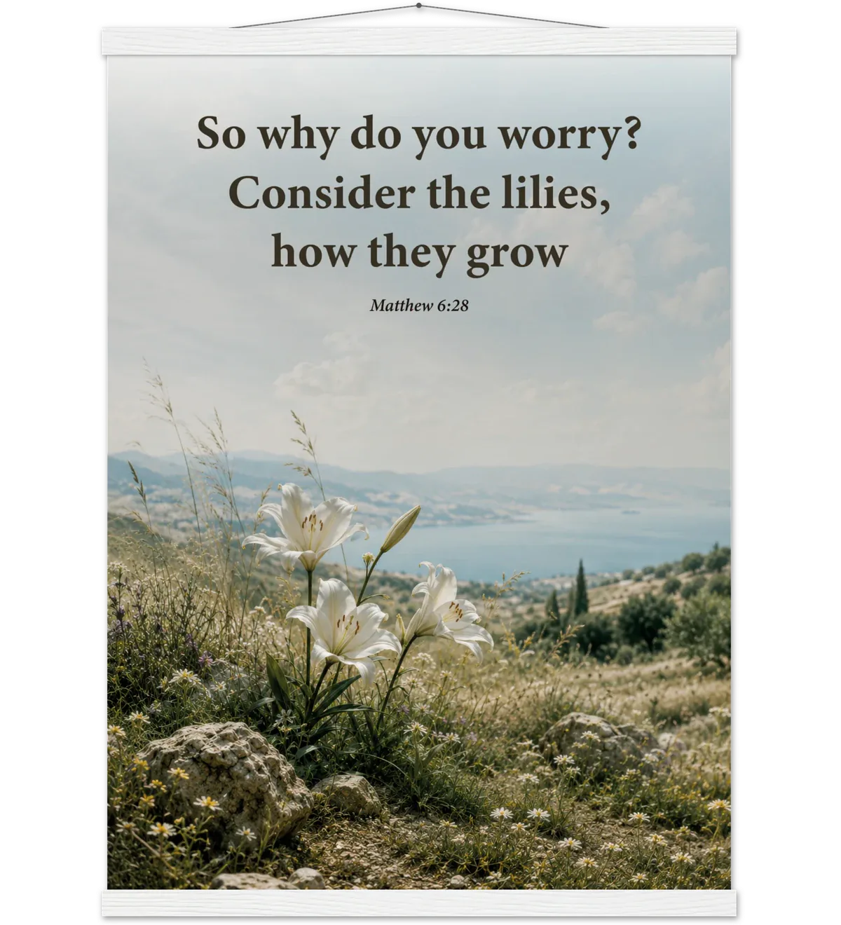 Consider the lilies | Poster with hanger