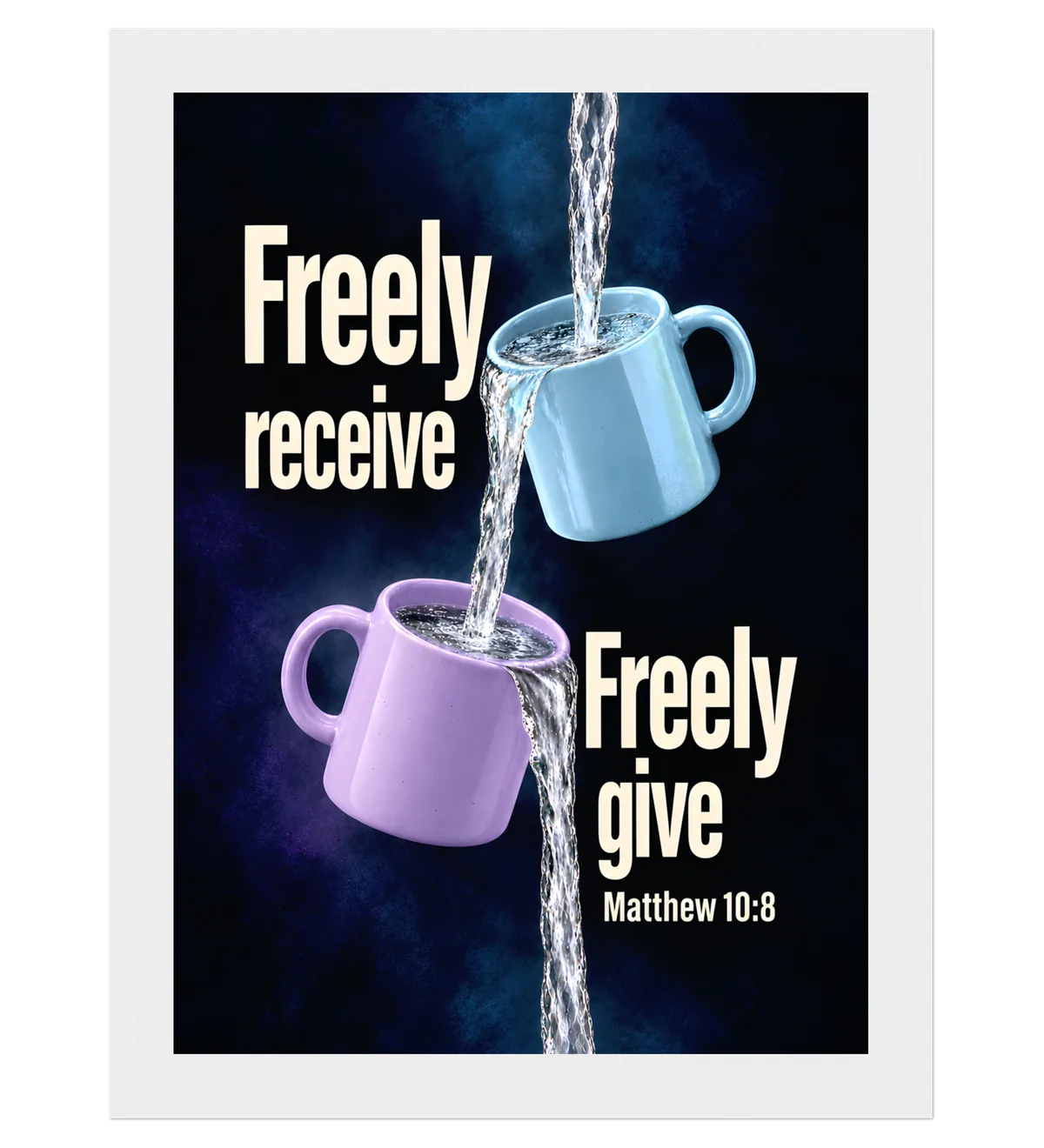 Freely Receive Freely Give | Framed Poster — 13x18cm white