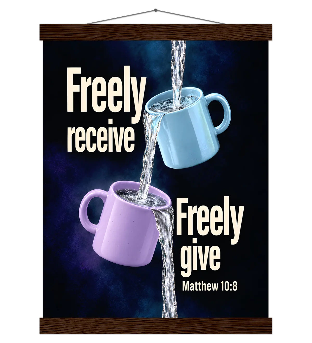 Freely Receive Freely Give | Poster with Hanger — 30x40cm dark wood