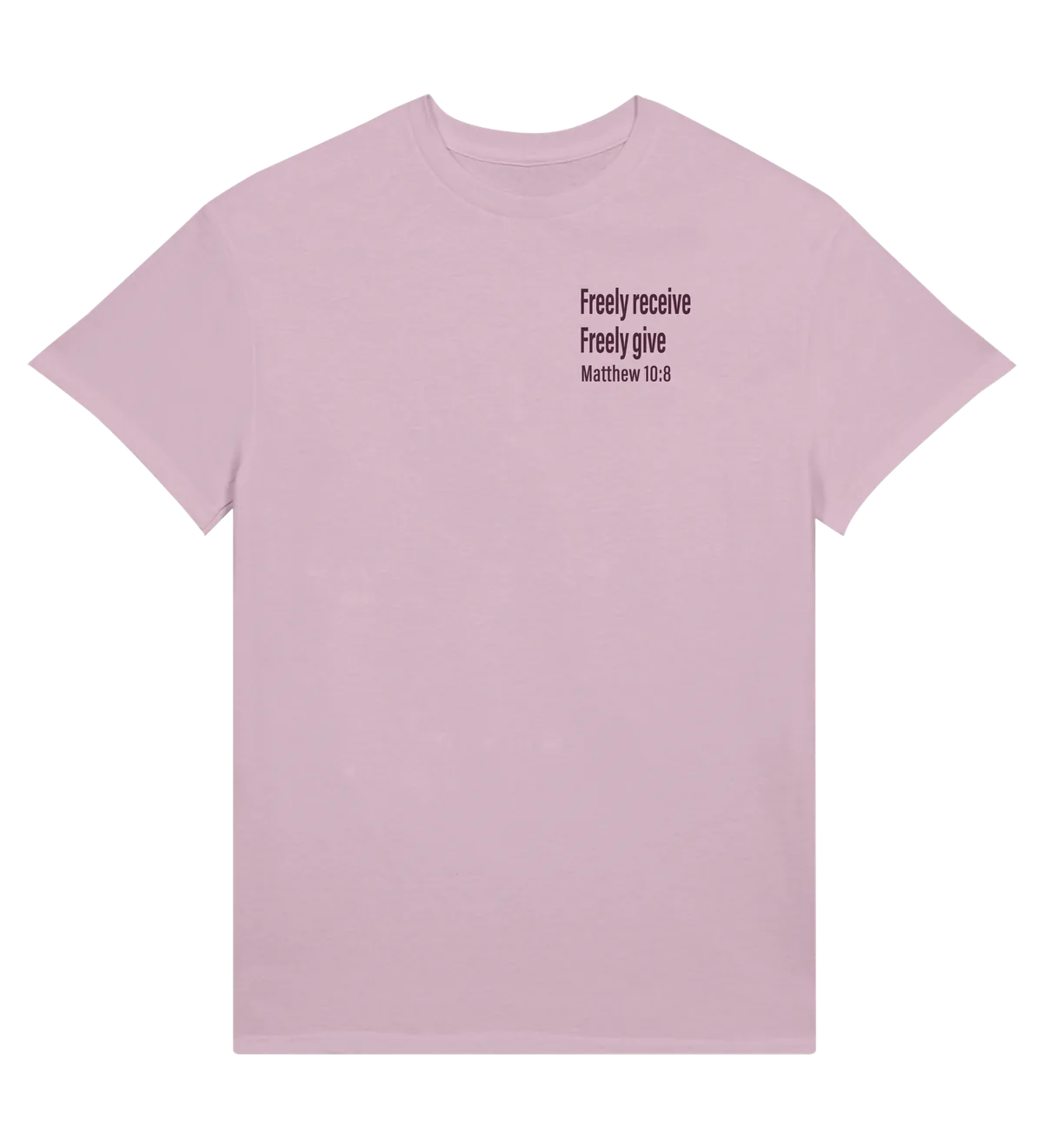 Freely Receive Freely Give | T-shirt — light pink front