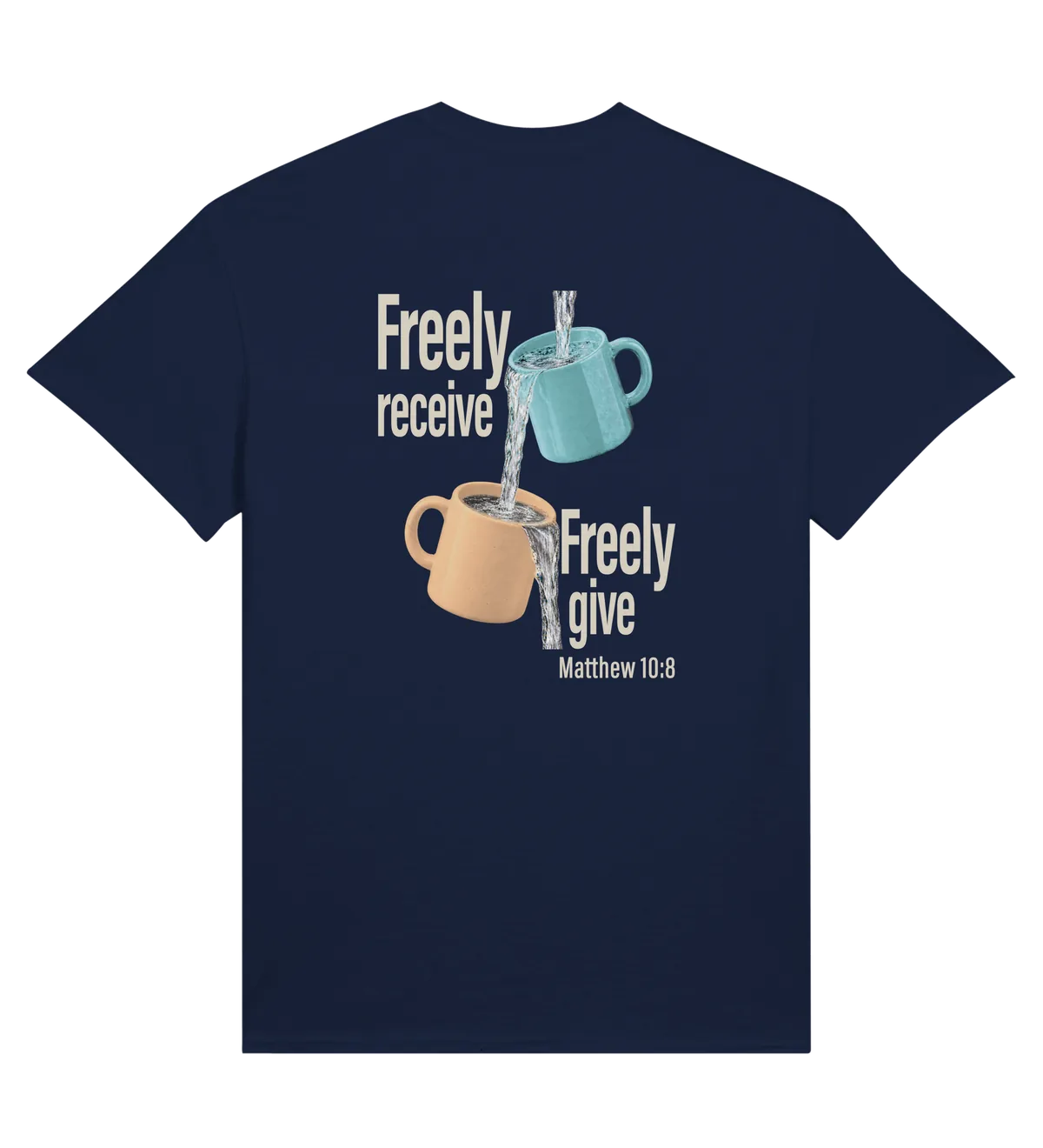 Freely Receive Freely Give | T-shirt — navy back
