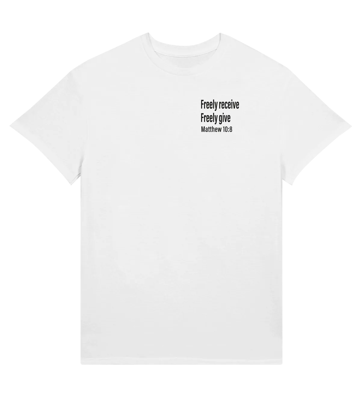 Freely Receive Freely Give | T-shirt — white front