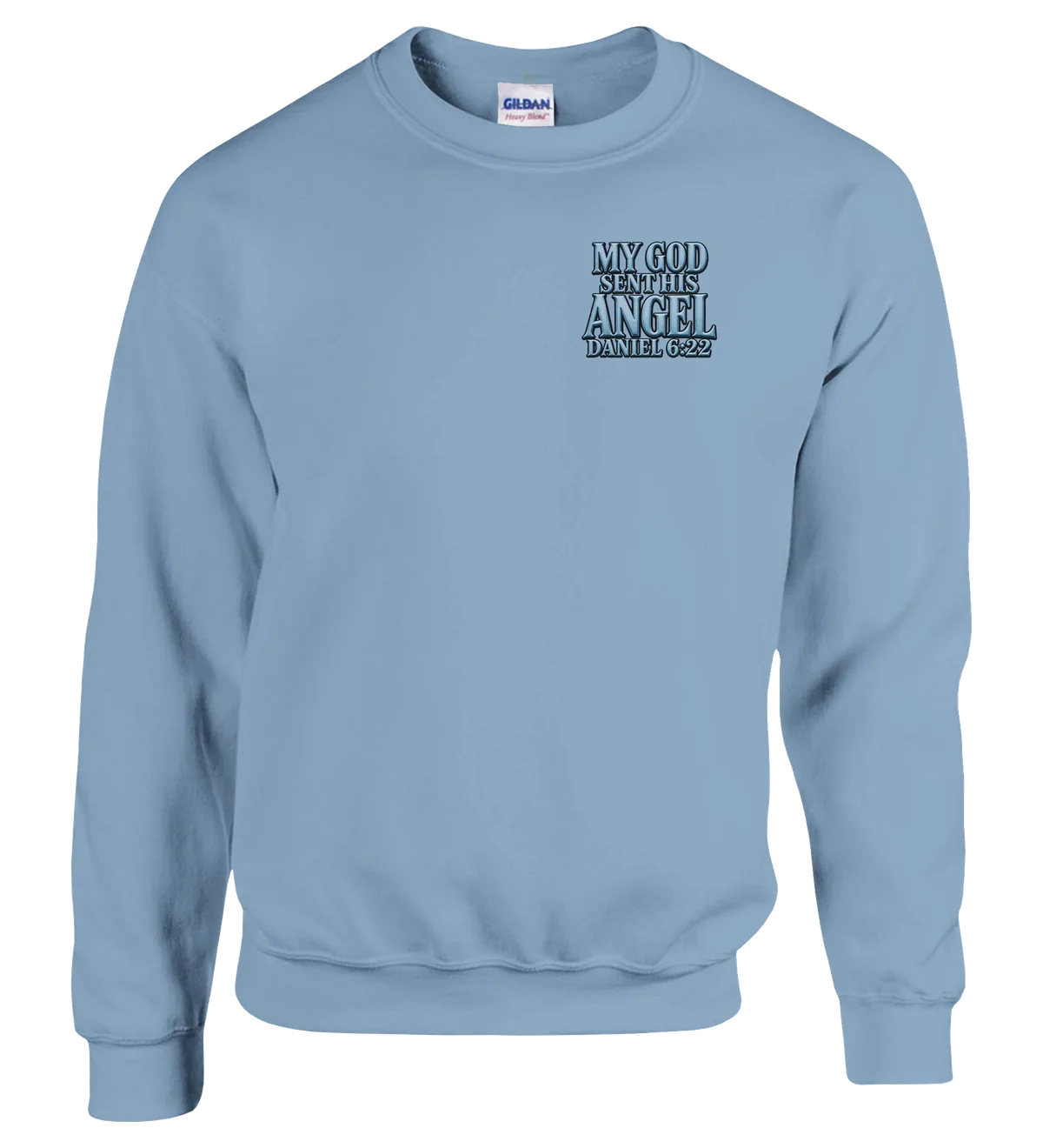 My God sent his angel | Sweatshirt — light blue front
