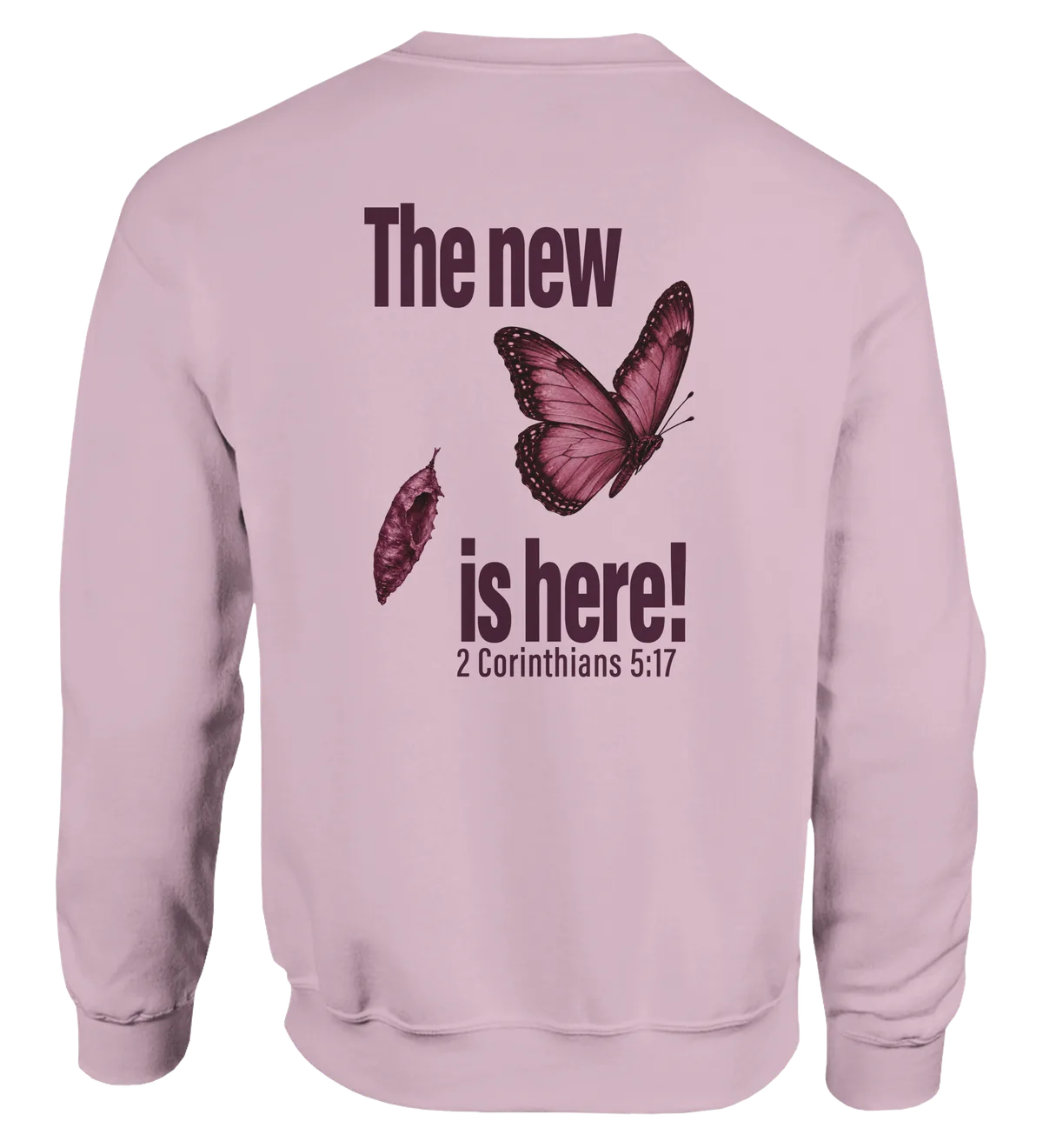 The New is Here | Sweatshirt — light pink back