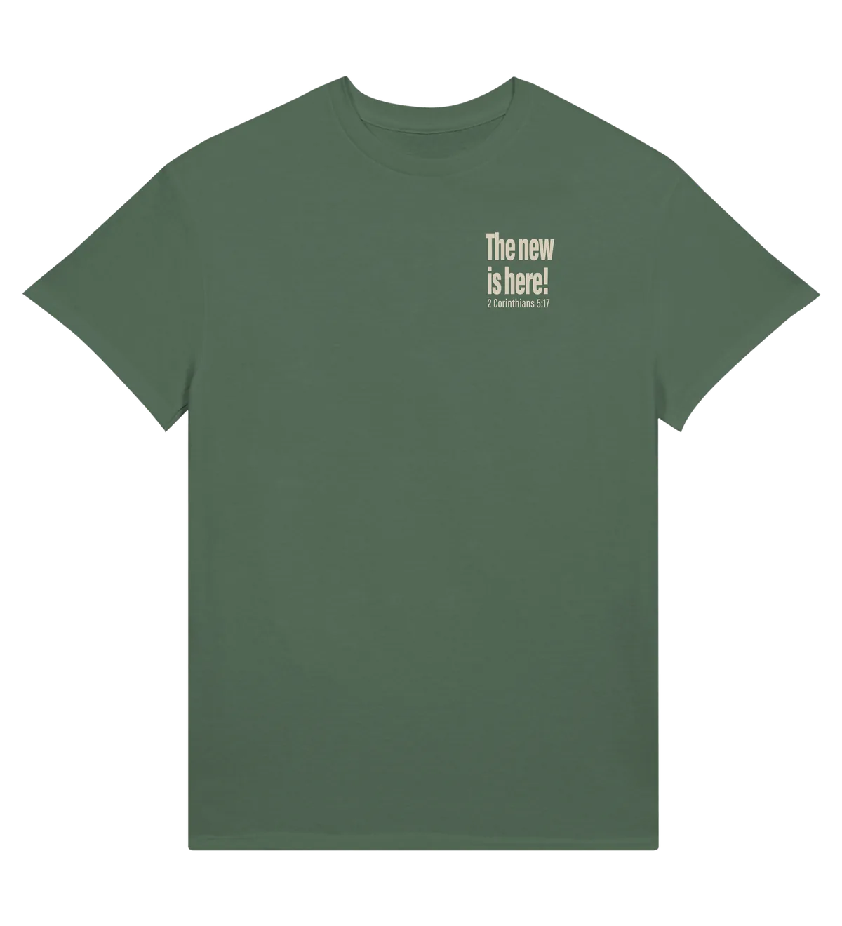 The New is Here | T-shirt — military green front