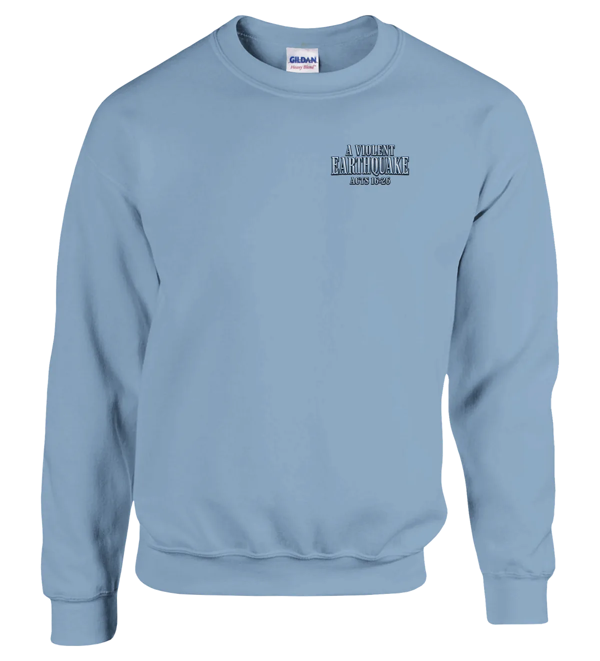 A violent earthquake | Sweatshirt — light blue front