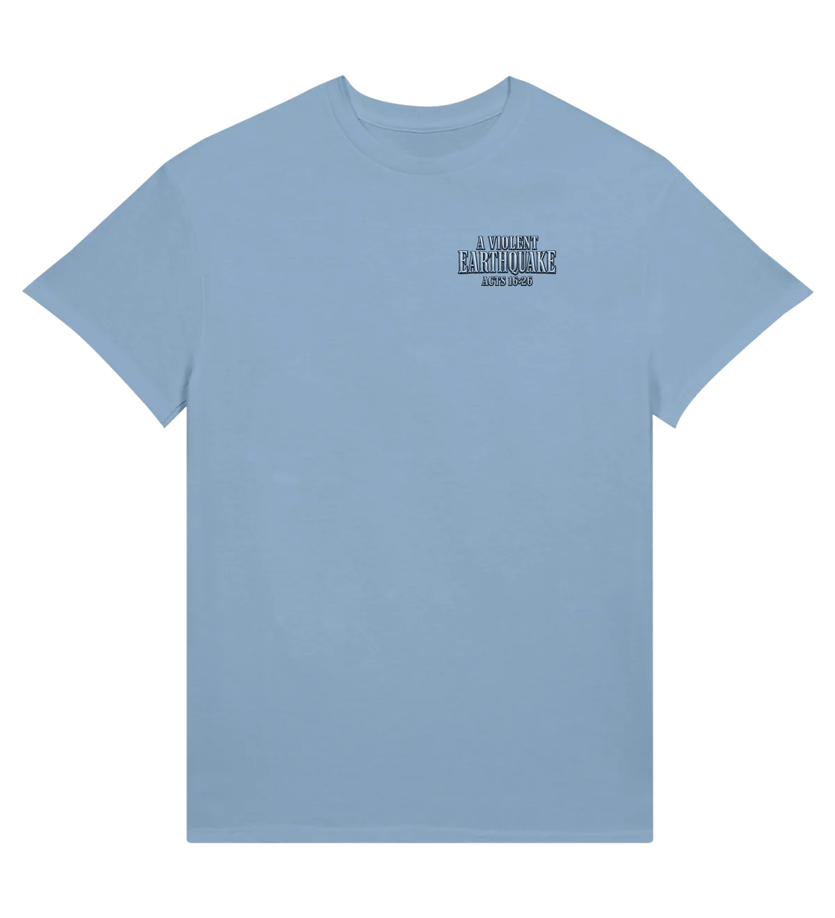 A violent earthquake | T-shirt — light blue front