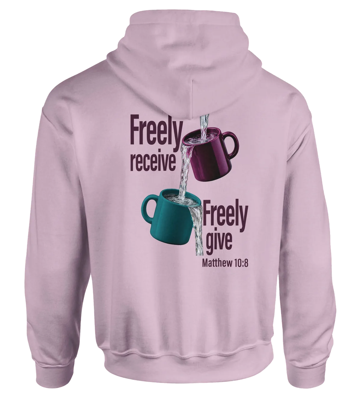 Freely Receive Freely Give | Hoodie — light pink back