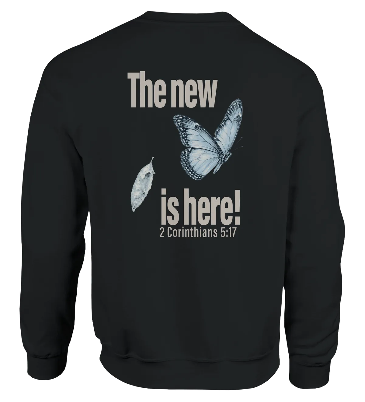 The New is Here | Sweatshirt — black back