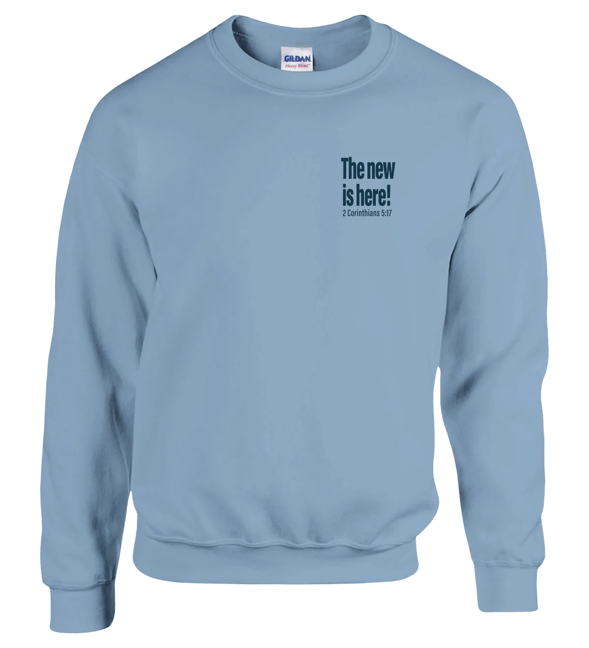 The New is Here | Sweatshirt — light blue front